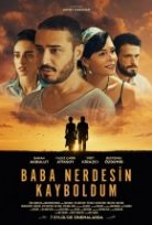 Baba Nerdesin Kayboldum izle
