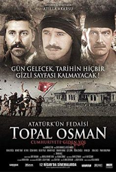 Atatürk’ün Fedaisi Topal Osman izle