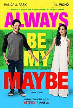 Always be My Maybe 2019 izle