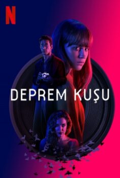 Deprem Kuşu (Earthquake Bird) 2019 izle