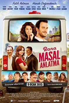 Bana Masal Anlatma 2015 izle