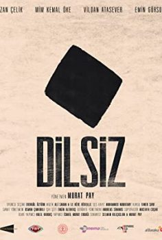 Dilsiz izle 2019 Yerli film