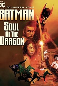 Batman: Soul of the Dragon izle 2021