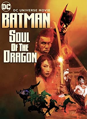 Batman: Soul of the Dragon izle 2021