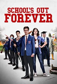 School’s Out Forever izle 2021