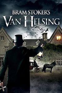 Bram Stoker’s Van Helsing izle 2021