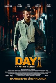 Dayı: Bir Adamın Hikayesi izle