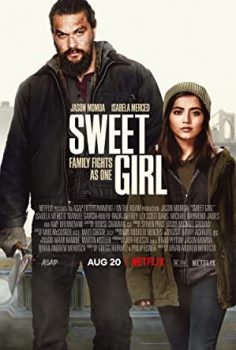 Sweet Girl izle 2021