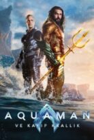 Aquaman ve Kayıp Krallık (Aquaman 2) izle