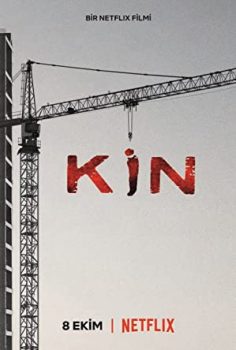Kin izle 2021 Netflix Yerli Film