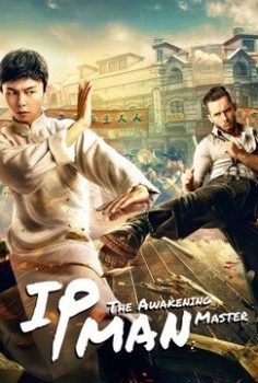 IP Man: The Awakening Master izle