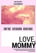 Love, Mommy izle