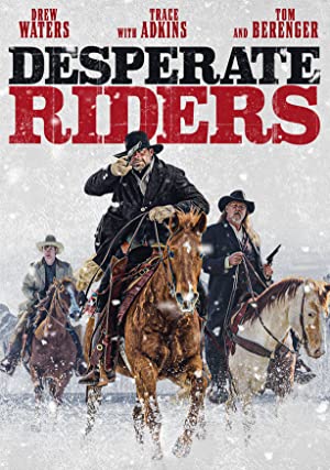Desperate Riders (2022) izle
