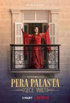 Pera Palas’ta Gece Yarısı izle (1.-2.-3. SEZON)