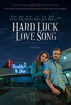 Hard Luck Love Song – Şanssız Bir Aşk Şarkısı izle