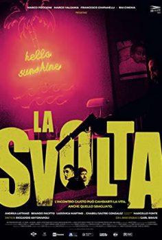 La svolta – Dönüşüm Noktası izle