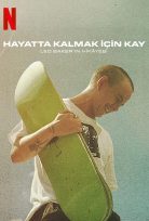 Hayatta Kalmak İçin Kay: Leo Baker’ın Hikâyesi (Netflix) izle