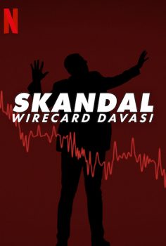 Skandal: Wirecard Davası (Netflix) izle