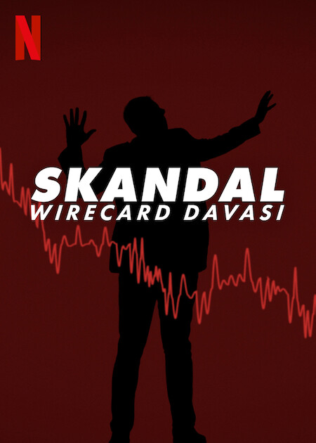 Skandal: Wirecard Davası (Netflix) izle