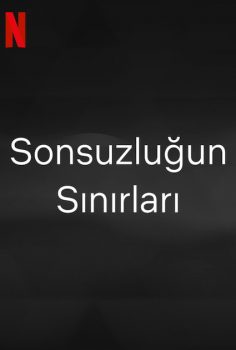 Sonsuzluğun Sınırları (Netflix) izle