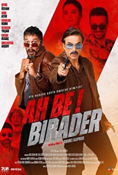 Ah Be Birader (2022) izle