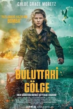 Buluttaki Gölge Shadow in the Cloud (2020) izle