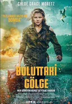 Buluttaki Gölge Shadow in the Cloud (2020) izle