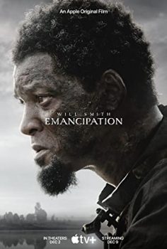 Emancipation – Kurtuluş: Özgürlüğe Giden Yol (2022) izle