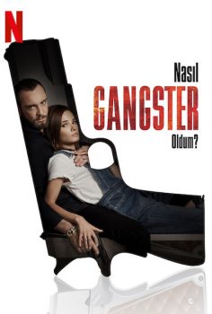 Nasıl Gangster Oldum (2023) izle