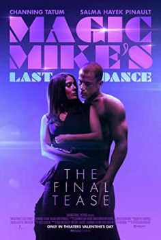 Magic Mike’s Last Dance Son Dans 2023 izle