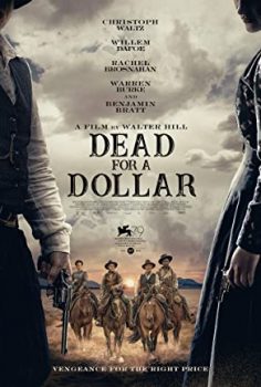 Bir Dolar için Ölüm – Dead for a Dollar 2022 izle