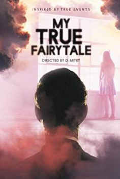 Benim Gerçek Masalım – My True Fairytale izle