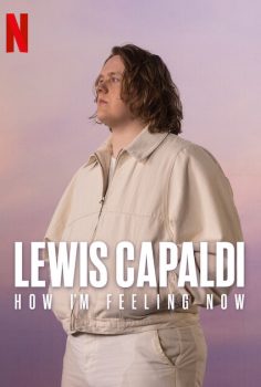 Lewis Capaldi How I’m Feeling Now 2023 izle