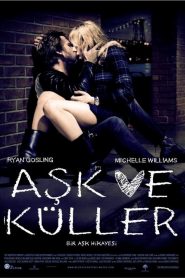 Aşk ve Küller – Blue Valentine 2010 izle
