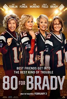 Maç Yolunda – 80 for Brady 2023 izle