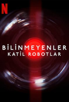 Bilinmeyenler: Katil Robotlar 2023 izle