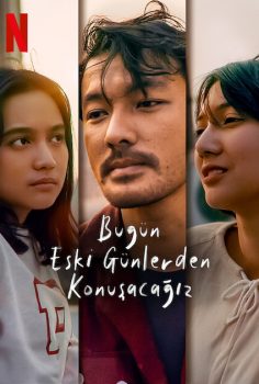 Bugün Eski Günlerden Konuşacağız 2023 izle