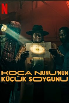 Koca Nunu’nun Küçük Soygunu 2023 izle