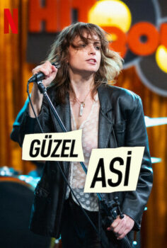 Güzel Asi Netflix Filmi izle