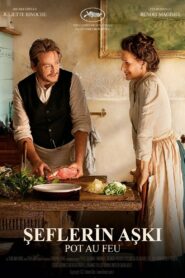 Şeflerin Aşkı (The Taste of Things) izle