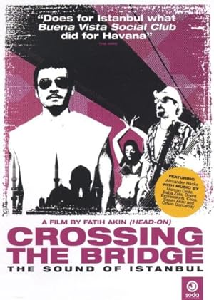 Crossing the Bridge: The Sound of Istanbul izle