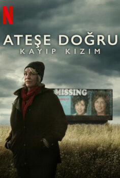 Ateşe Doğru: Kayıp Kızım 2024 izle