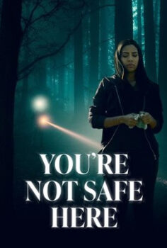 Burada Güvende Değilsin (You’re Not Safe Here) 2021 izle