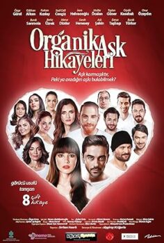 Organik Aşk Hikayeleri 2017 izle