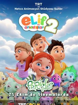 Elif ve Arkadaşları 2: Perişler 2024 izle