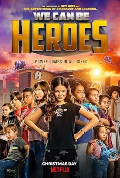 Kahramanlık Sırası Bizde We Can Be Heroes 2020 izle