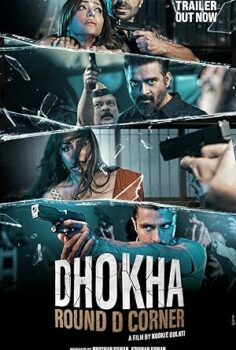 Dhokha: Round D Corner 2022 izle