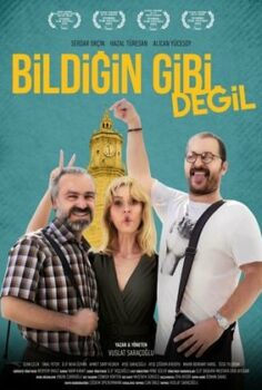Bildiğin Gibi Değil 2025 izle