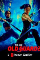 The Old Guard 2 izle
