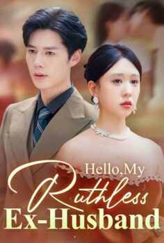 Hello My Ruthless Ex-Husband izle